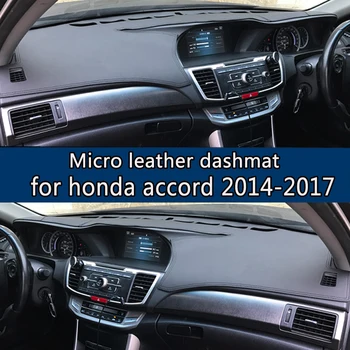 Pre Honda Accord 9.-2017 Micro Kože Dashmat Panel Kryt Zabrániť Slnku Podložky Dash Mat 2016 LHD+RHD