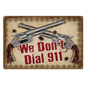 Nemáme Vytočiť 911 Retro Výstrele Zbraň Upozornenie Kovové Plagát Tin Známky Stenu Doska Pre Záhradu, Garáž Pub Bar Club Domov Stenu Decor YD040