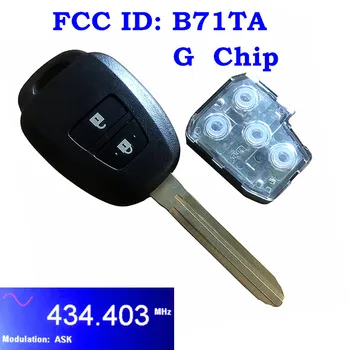 Pre Toyota Yaris RAV4 2012 - FCC ID: B71TA 2 Tlačidlo Diaľkového Hlavu príveskom, 434Mhz G Čip Čip H