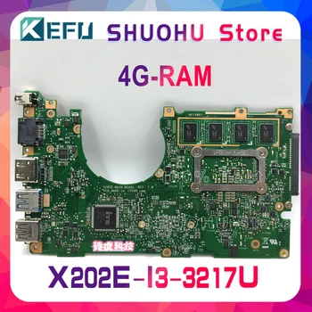 KEFU Pre ASUS X202E X201E S200E X201EP I3-3217 4G/Pamäť Notebooku Doske Testované prácu pôvodnej Doske