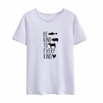 Byť Láskavý Vegánska T Shirt Ženy Krátky Rukáv Graphic Tee Ženy Bavlna Camiseta Mujer Biele Tričko Ženy Top